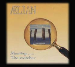 Aelian : Meeting .....The Watcher